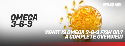 What Is Omega 3-6-9 Fish Oil? A Complete Overview